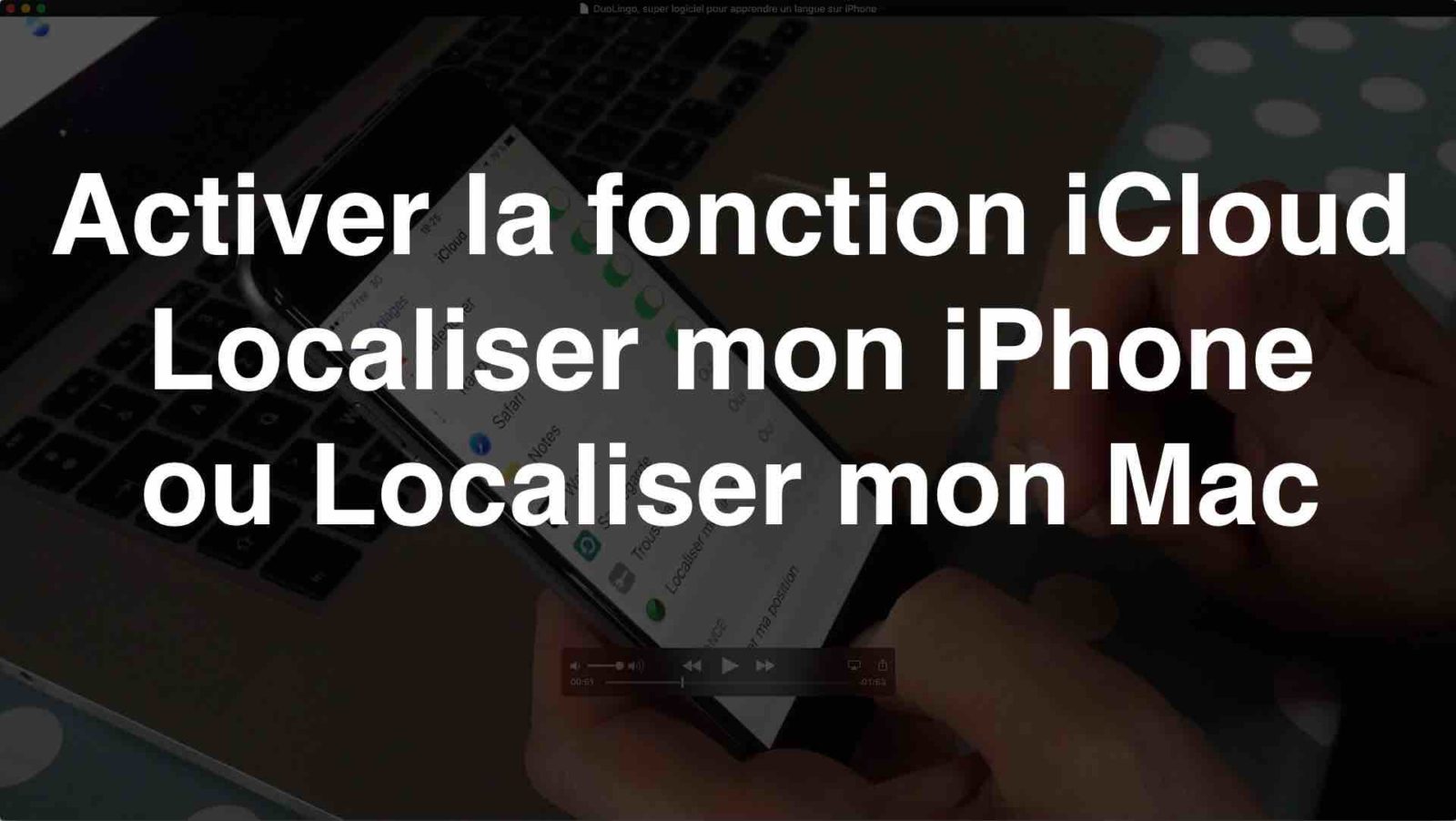 Activer la fonction iCloud Localiser mon iPhone ou Localiser mon Mac YouTips