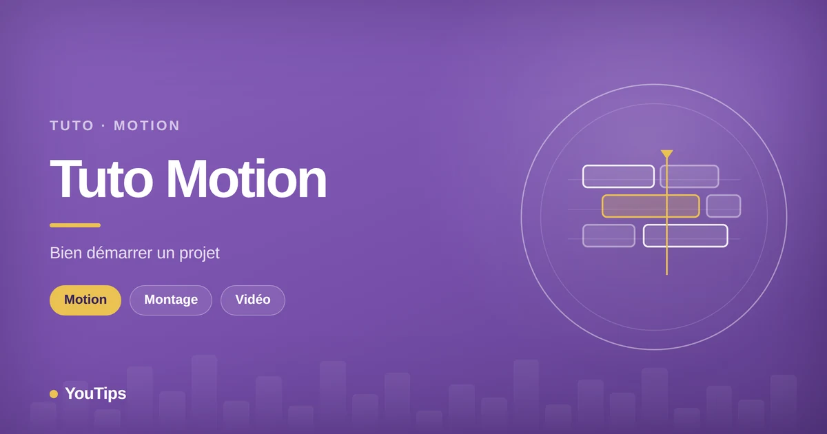 tuto motion bien demarrer un projet