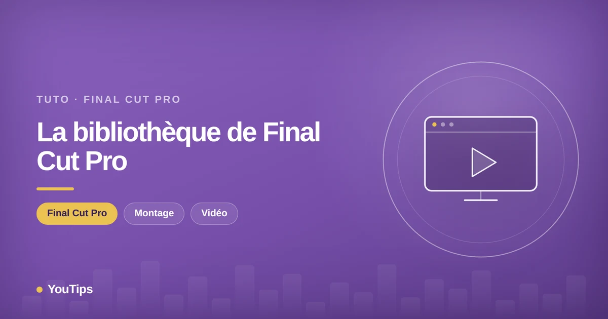 la bibliotheque de final cut pro