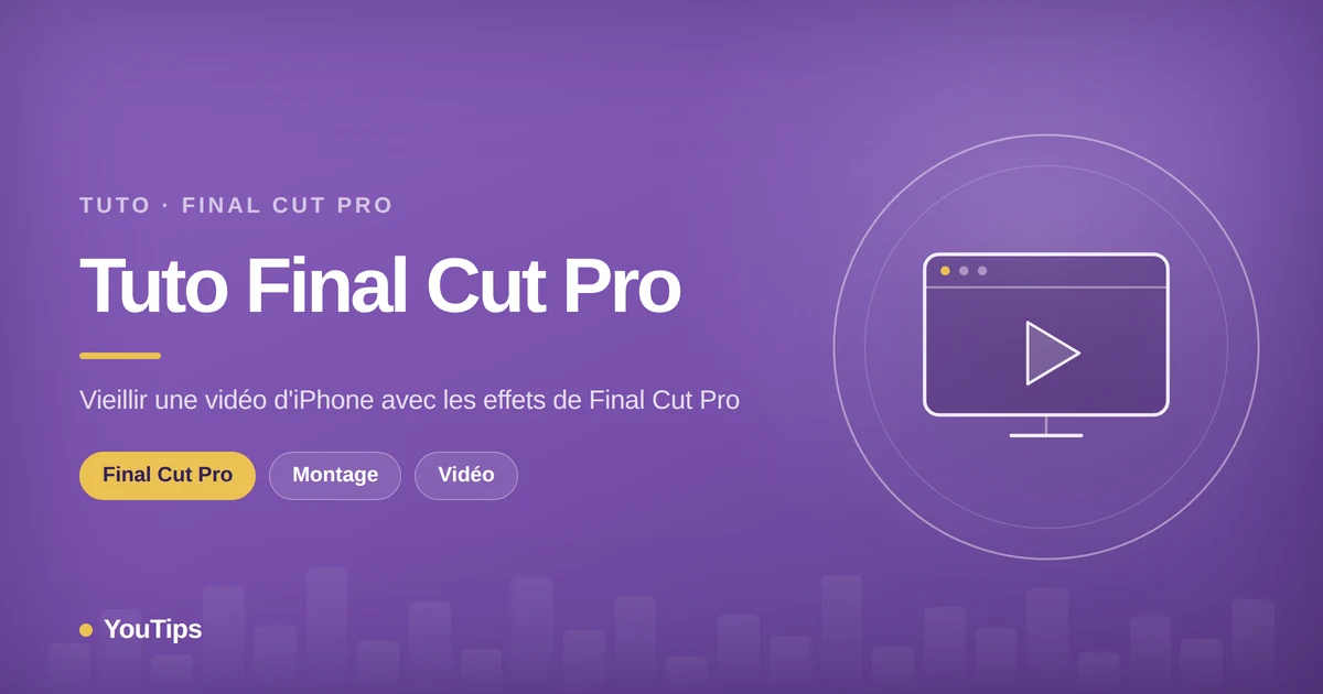 tuto final cut pro vieillir une video diphone avec les effets de final cut pro