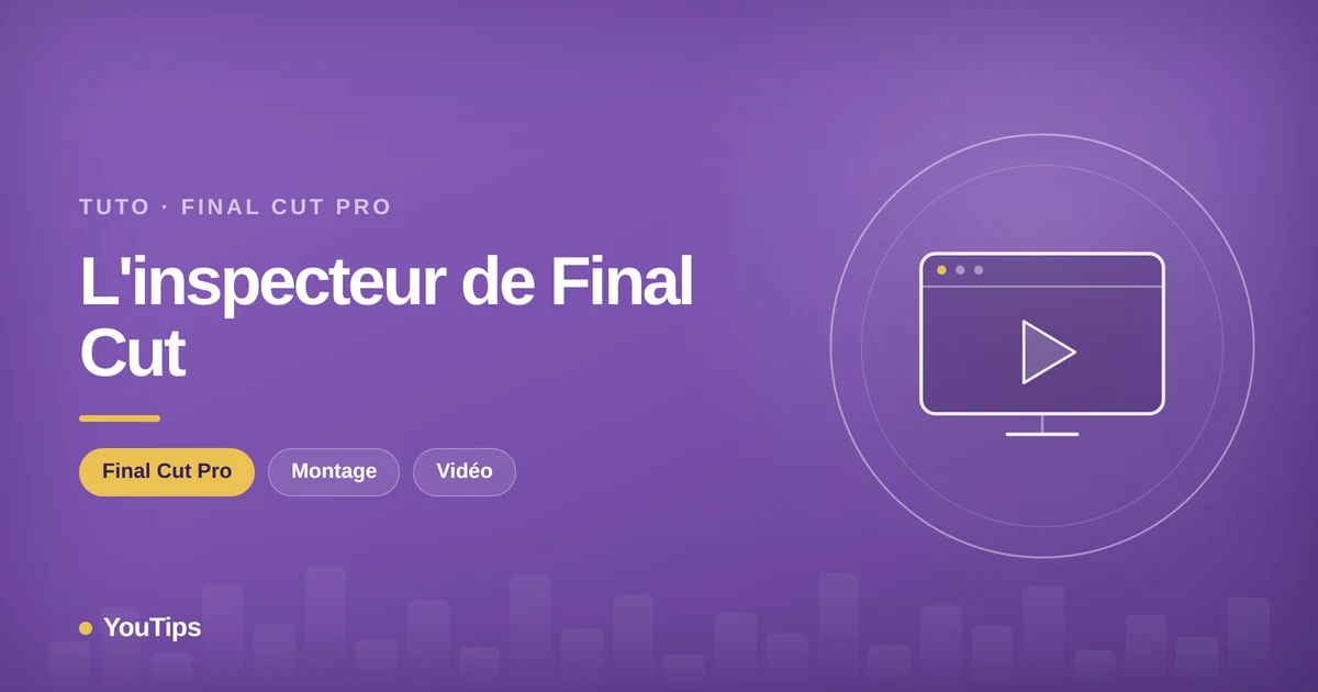 linspecteur de final cut