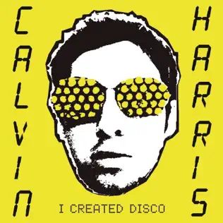 i created disco, 2007, calvin harris