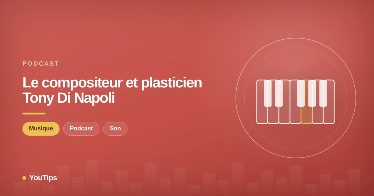 le compositeur et plasticien tony di napoli