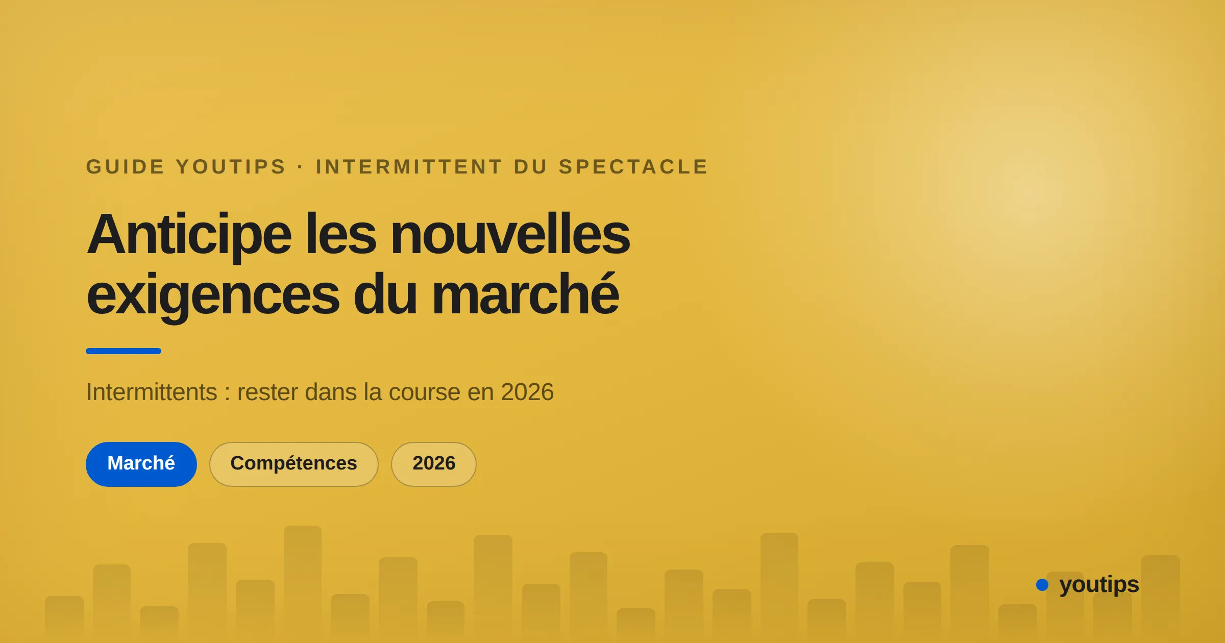 Intermittents du spectacle, anticipez les nouvelles exigences du marché