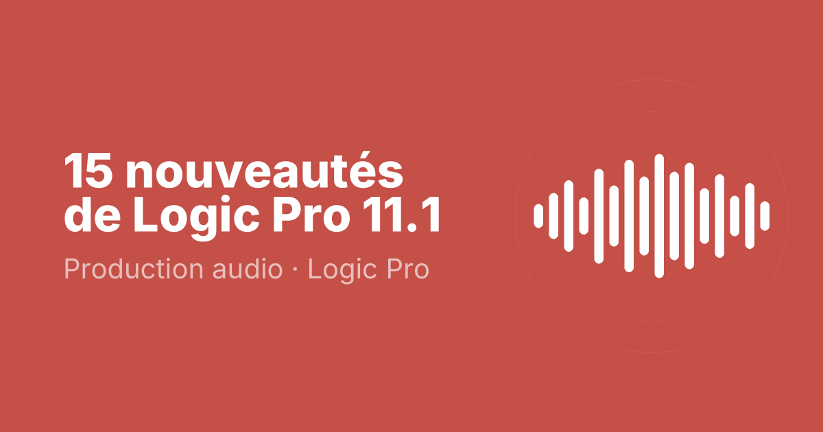 15 nouveautés de Logic Pro 11.1