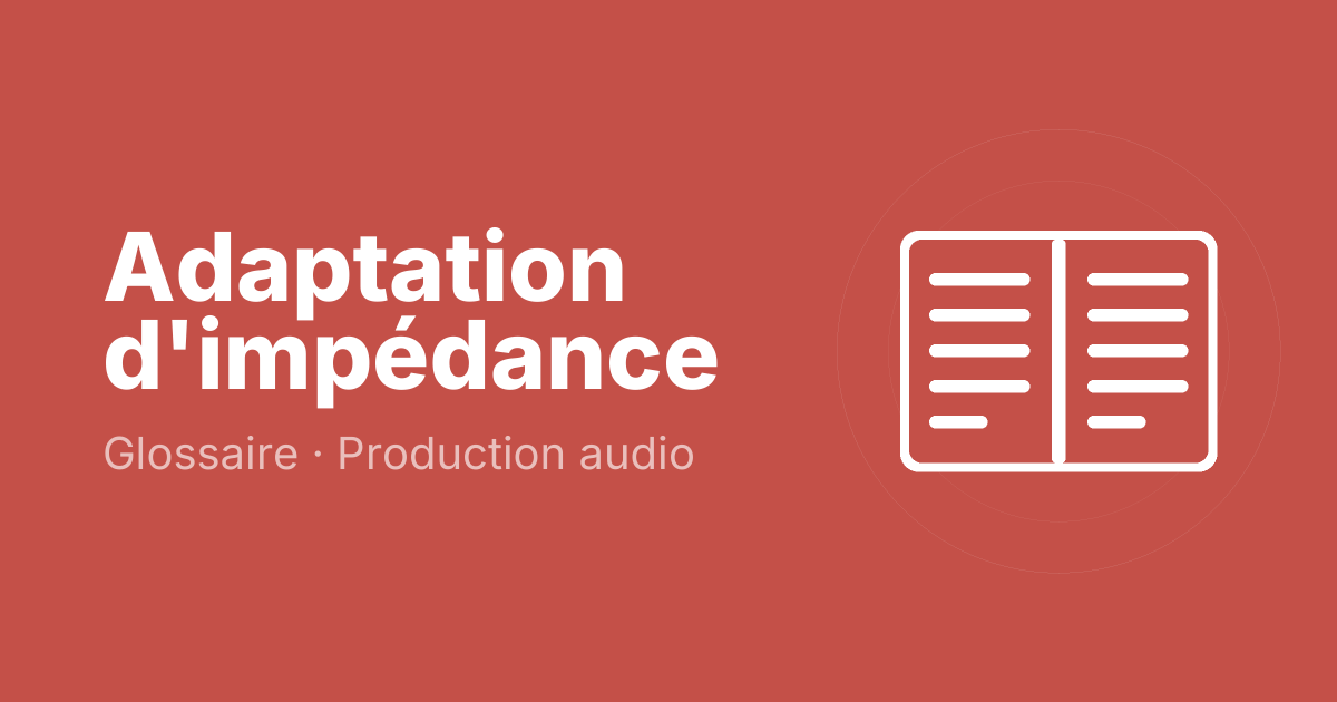 Adaptation d'impédance