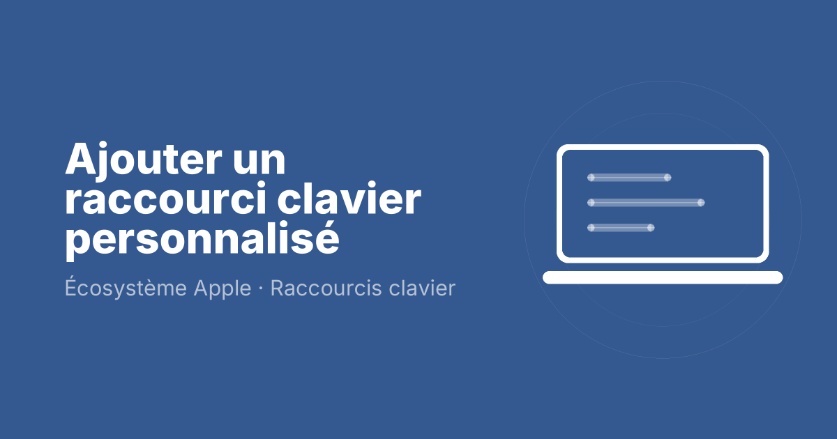 Ajouter un raccourci clavier personnalisé