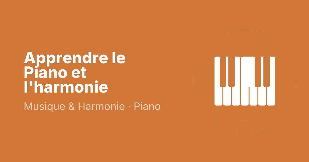 Apprendre le Piano et l'harmonie