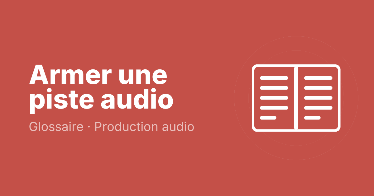 Armer une piste audio