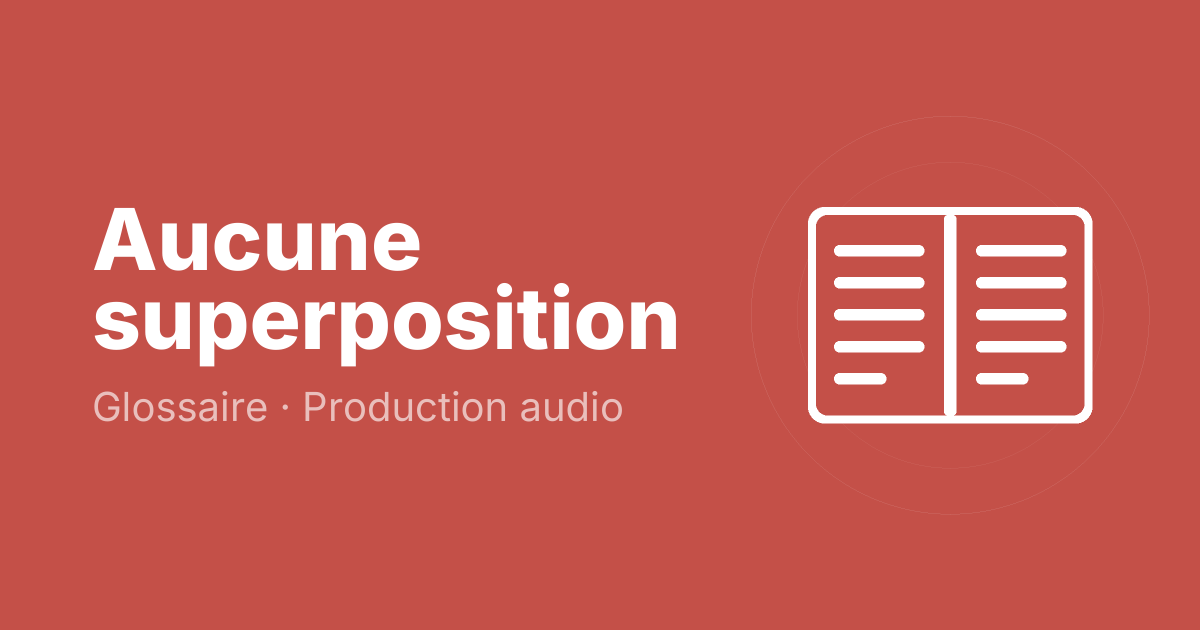 Aucune superposition