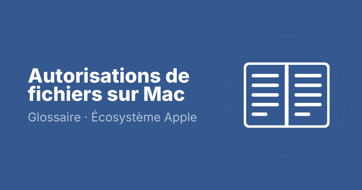Autorisations de fichiers sur Mac