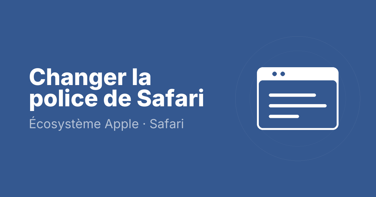 Changer la police de Safari