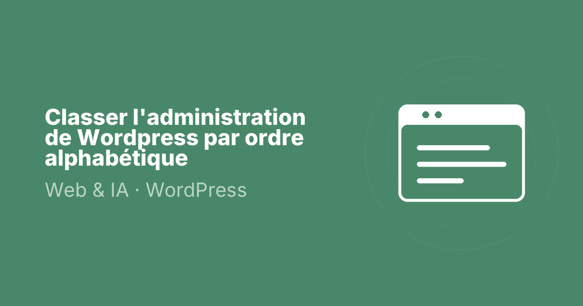 Classer l'administration de Wordpress par ordre alphabétique