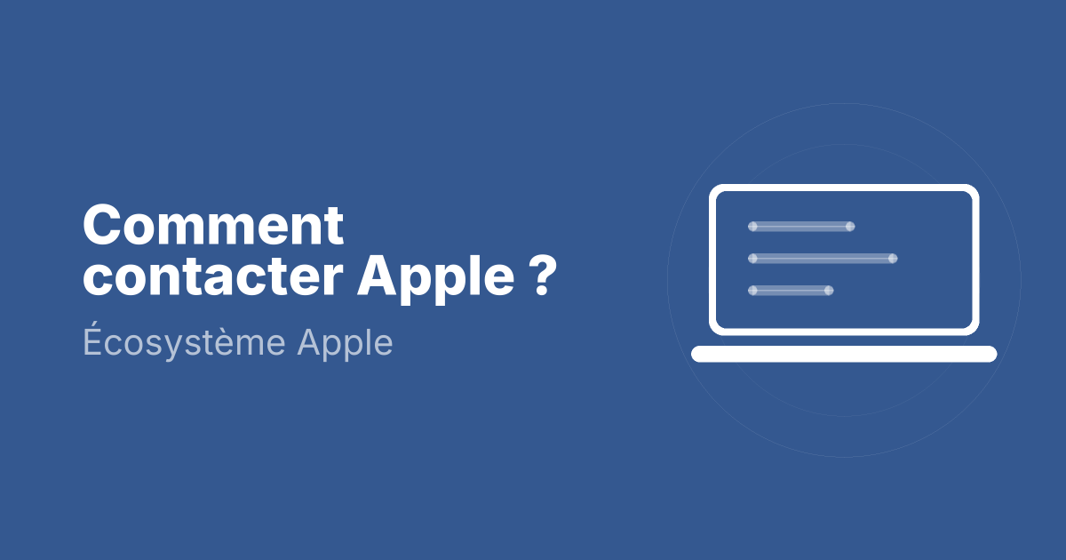 Comment contacter Apple ?
