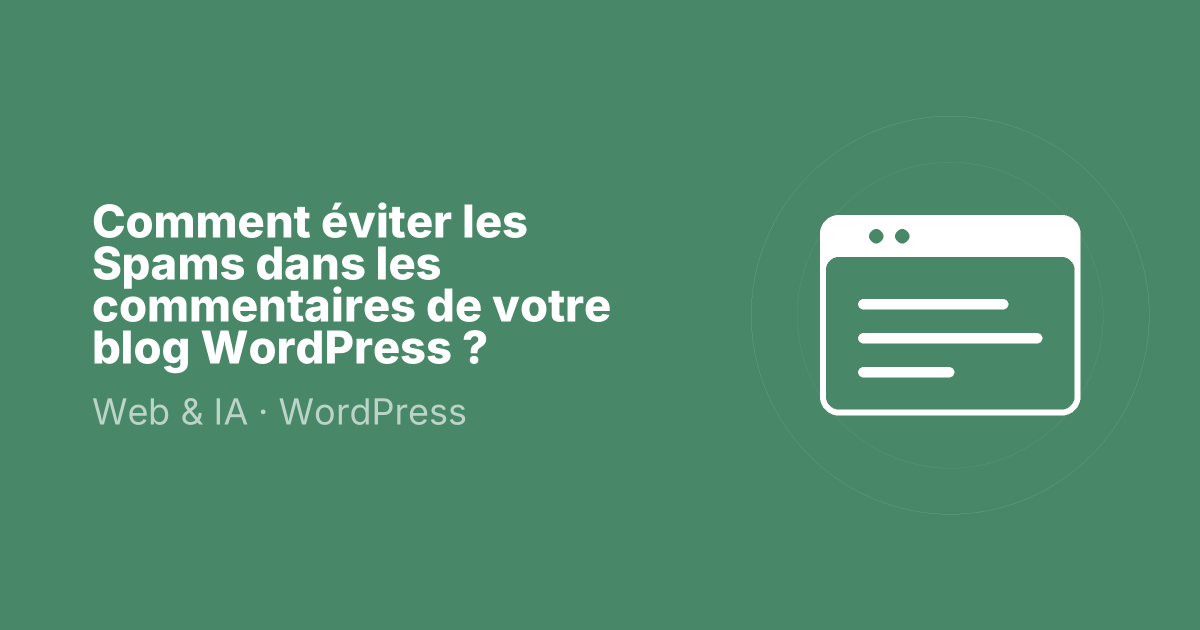 Comment éviter les Spams dans les commentaires de votre blog WordPress ?