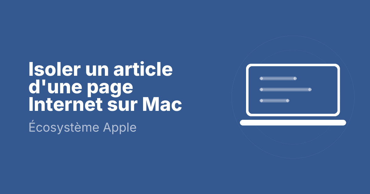 Isoler un article d'une page Internet sur Mac