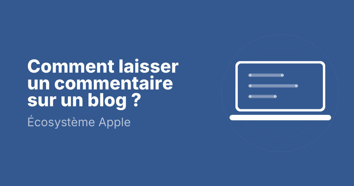 Comment laisser un commentaire sur un blog ?