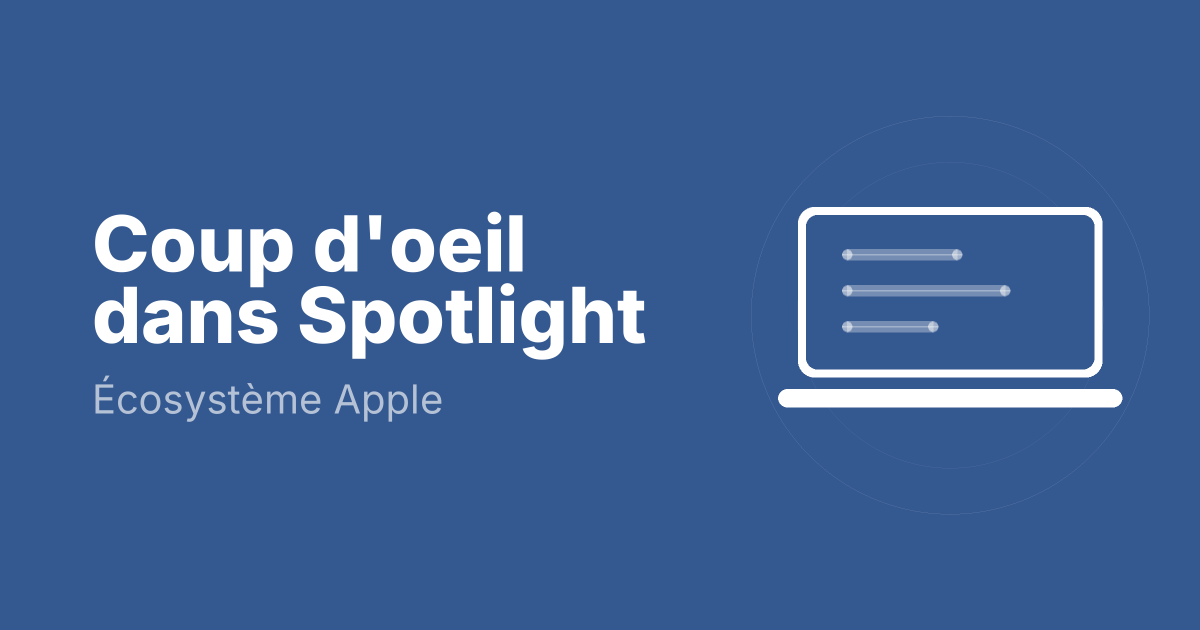 Coup d'oeil dans Spotlight