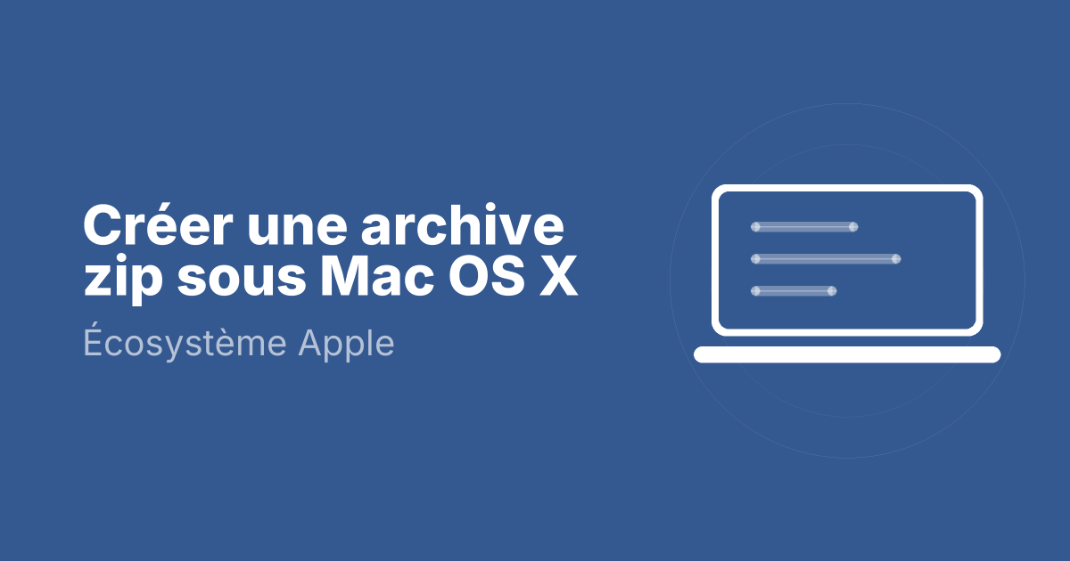 Créer une archive zip sous Mac OS X