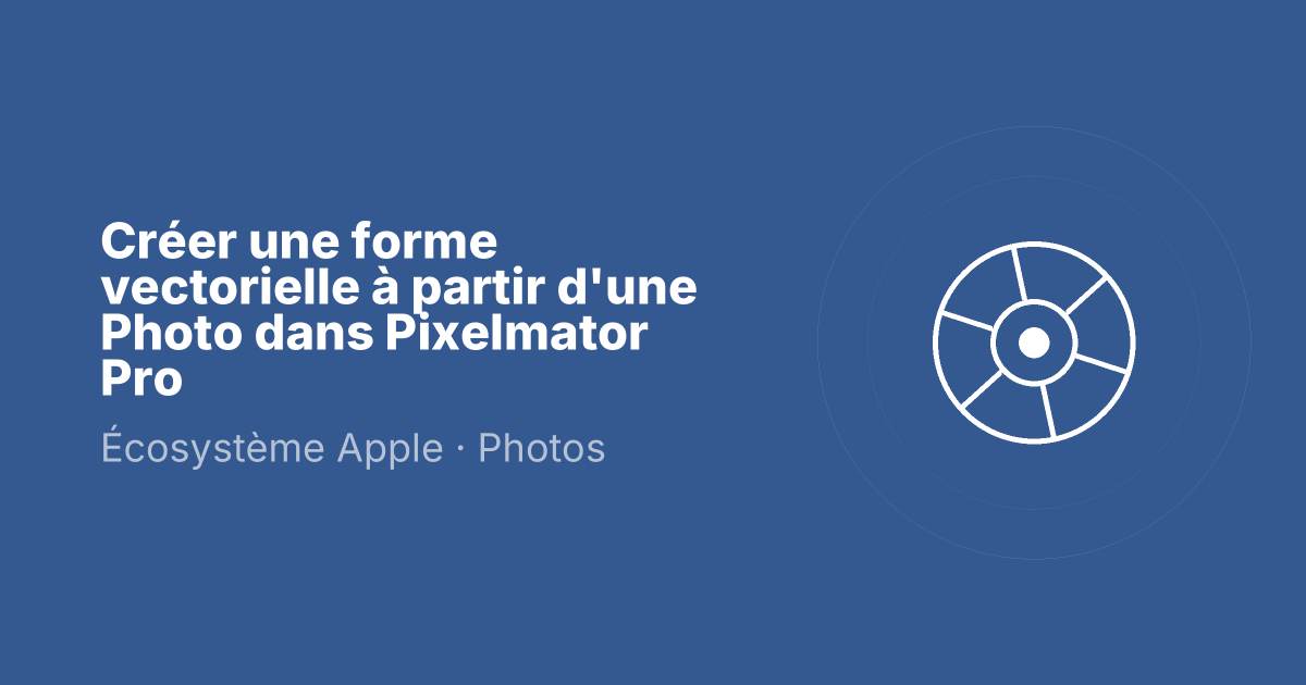 Créer une forme vectorielle à partir d'une Photo dans Pixelmator Pro