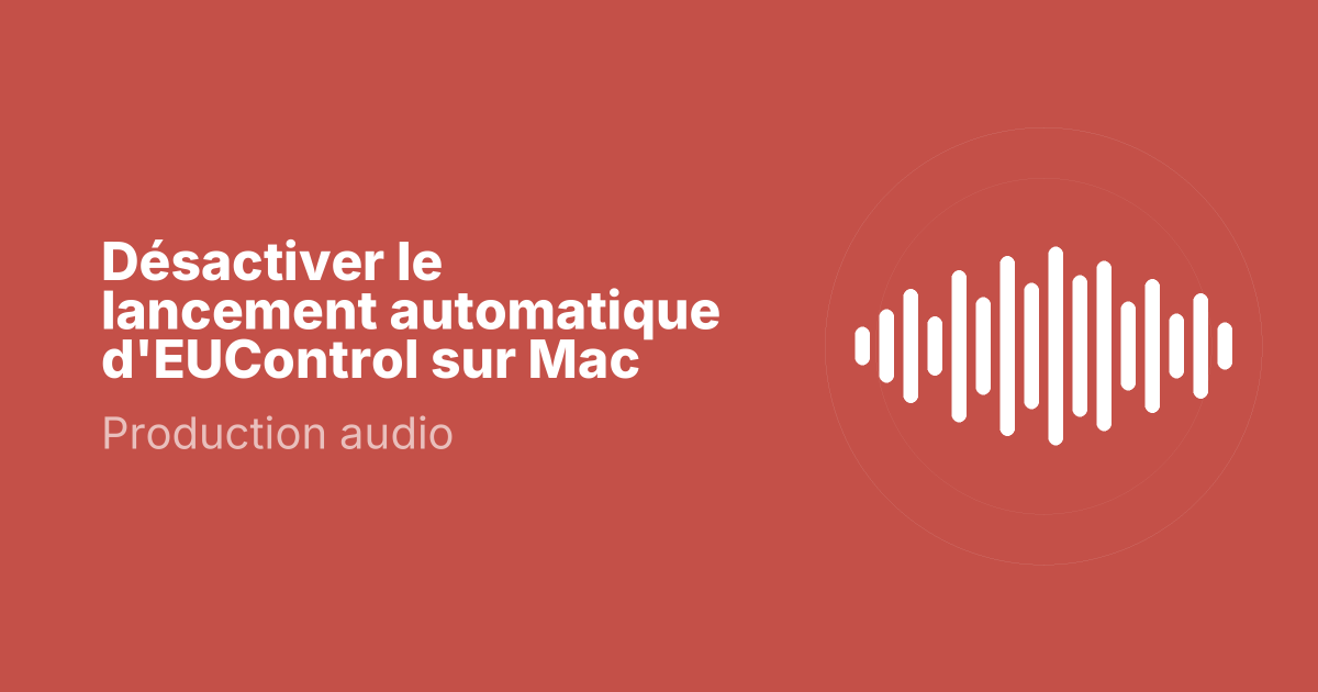 Désactiver le lancement automatique d'EUControl sur Mac