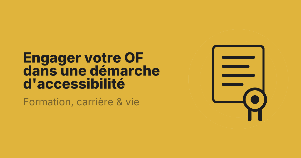 Engager votre OF dans une démarche d'accessibilité