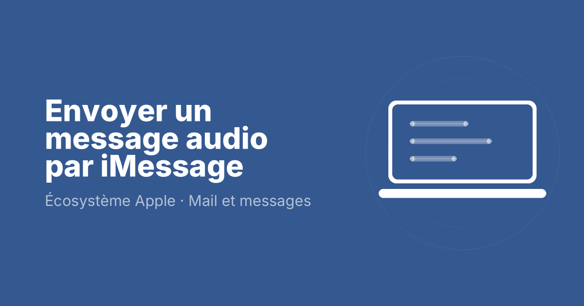 Envoyer un message audio par iMessage