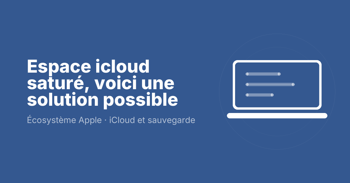 Espace icloud saturé, voici une solution possible