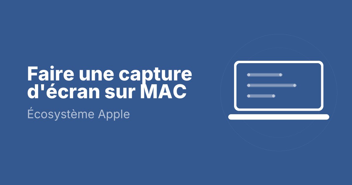 Faire une capture d'écran sur MAC