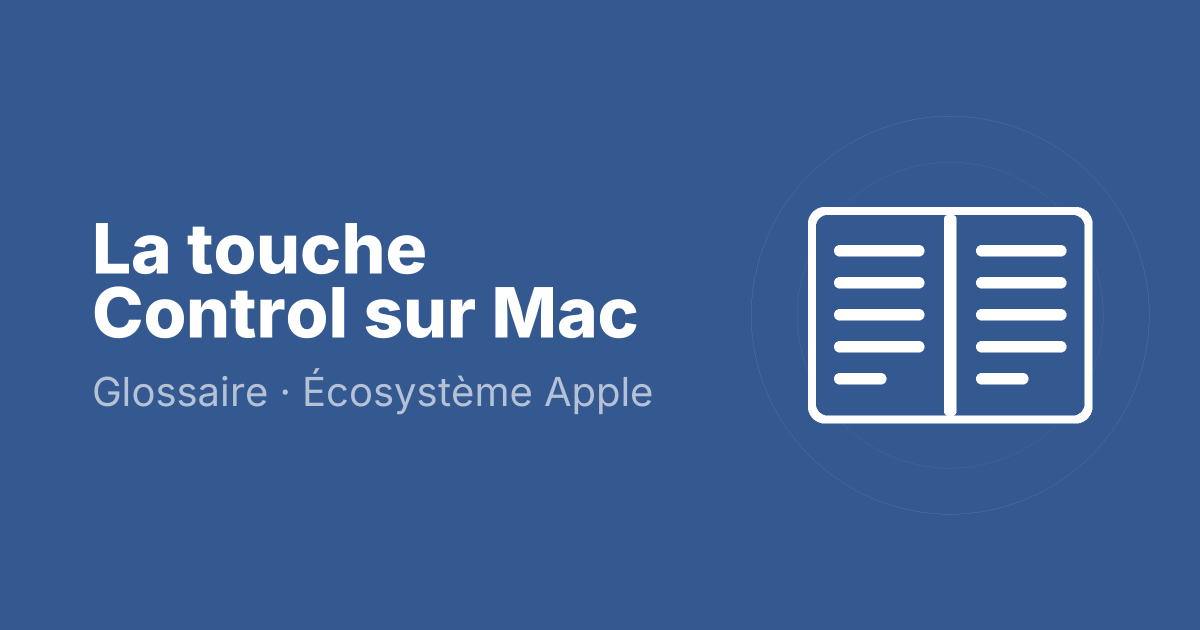 La touche Control sur Mac