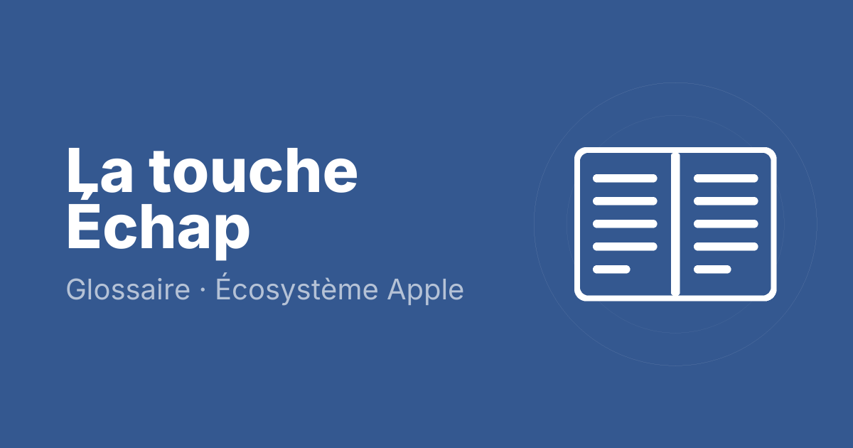 La touche Échap