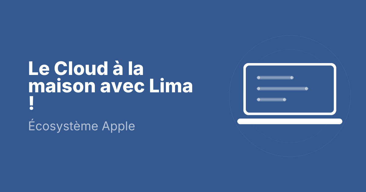Le Cloud à la maison avec Lima !