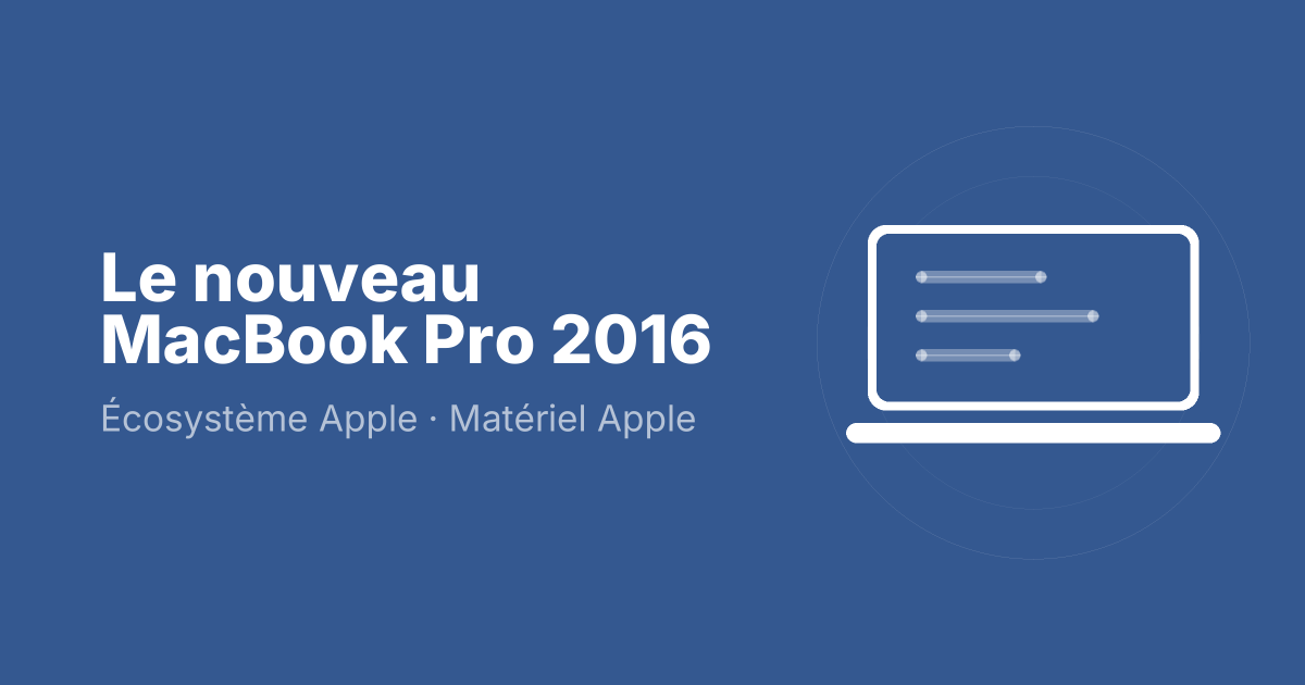 Le nouveau MacBook Pro 2016