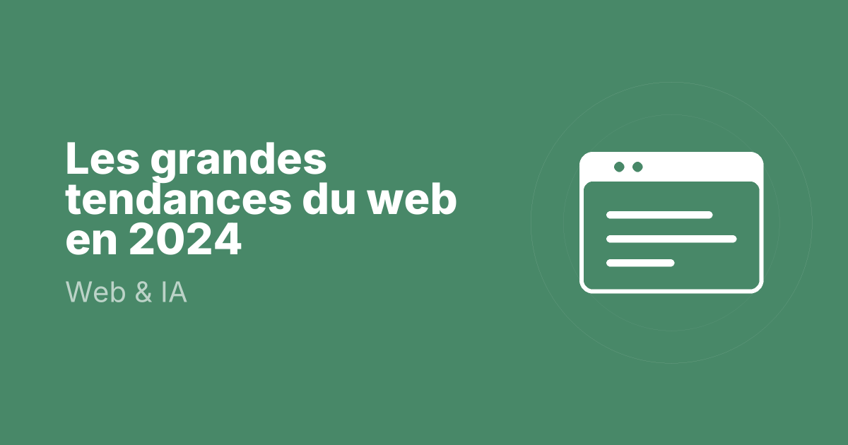 Les grandes tendances du web en 2024