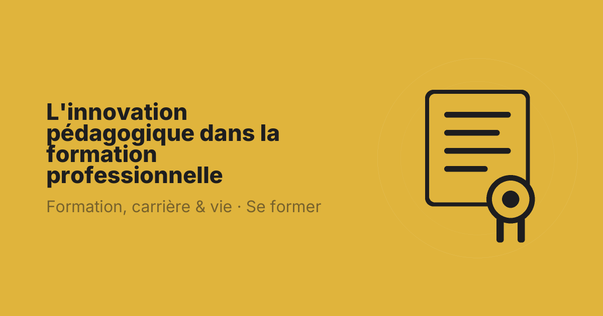 L'innovation pédagogique dans la formation professionnelle