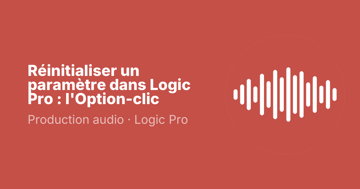 Réinitialiser un paramètre dans Logic Pro : l'Option-clic