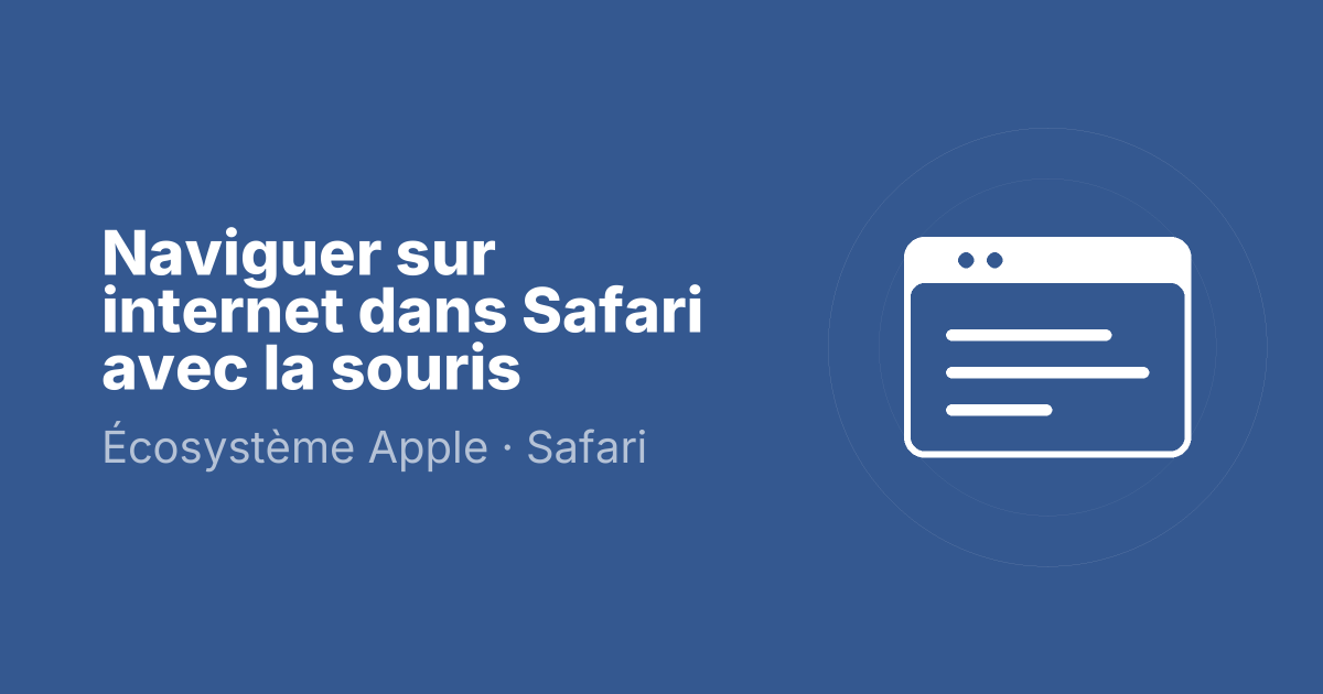 Naviguer sur internet dans Safari avec la souris