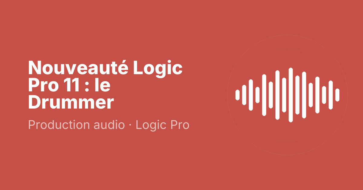 Nouveauté Logic Pro 11 : le Drummer