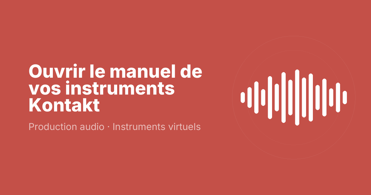Ouvrir le manuel de vos instruments Kontakt