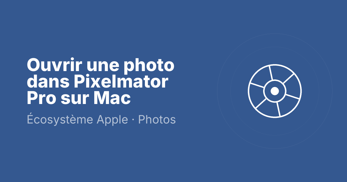Ouvrir une photo dans Pixelmator Pro sur Mac