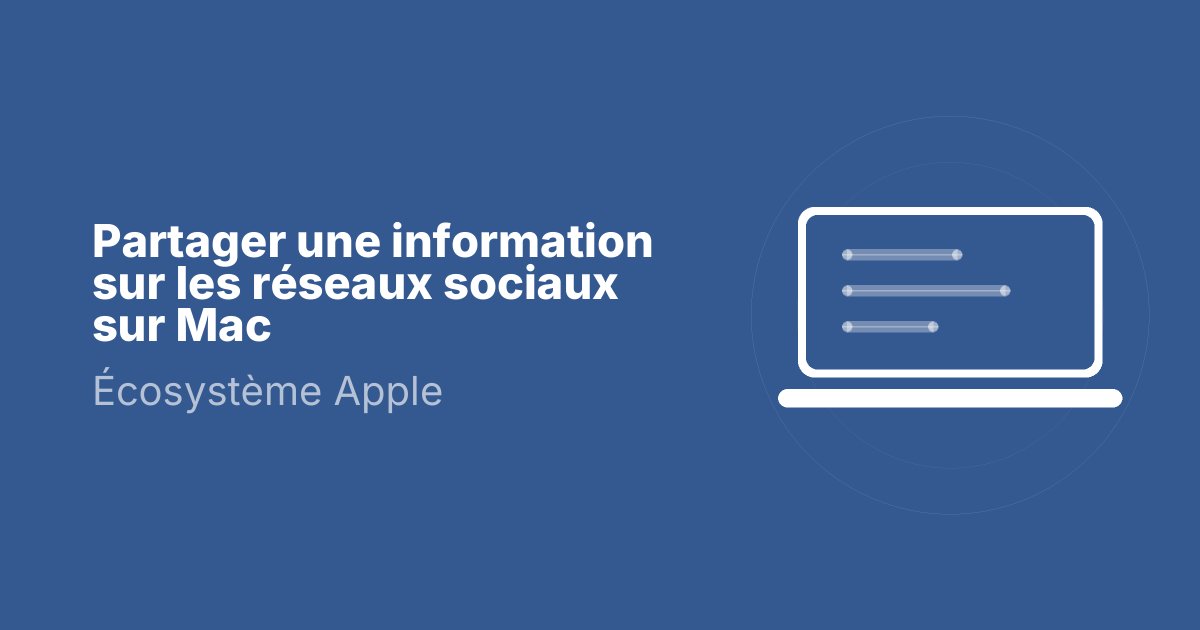 Partager une information sur les réseaux sociaux sur Mac