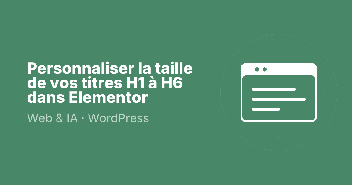 Personnaliser la taille de vos titres H1 à H6 dans Elementor