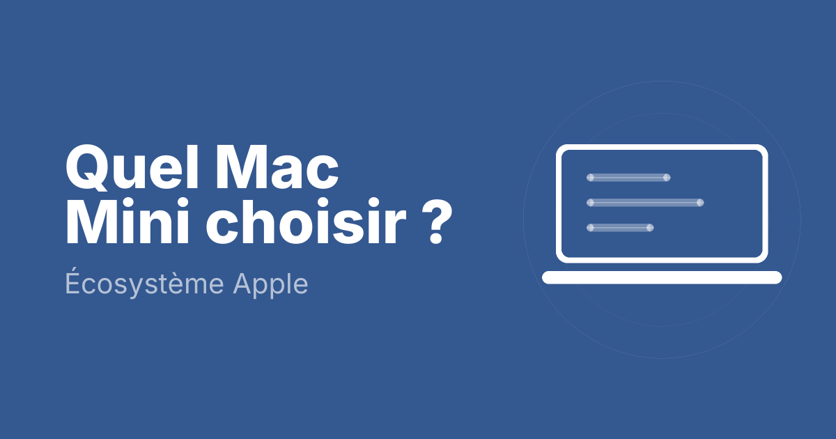 Quel Mac Mini choisir ?