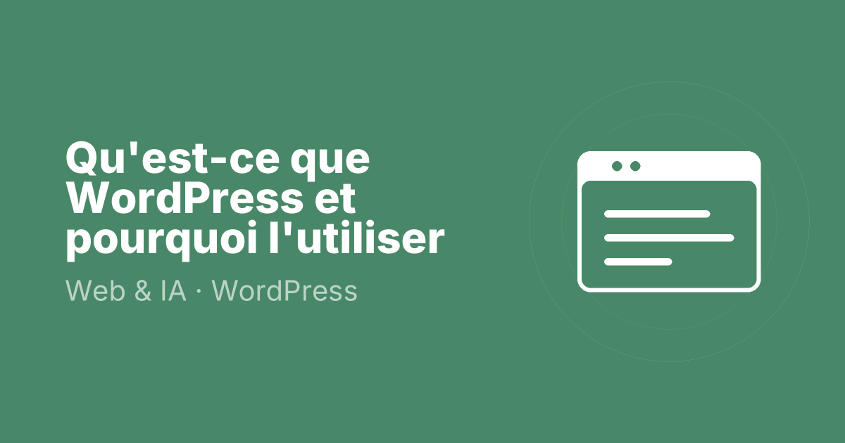 Qu'est-ce que WordPress et pourquoi l'utiliser
