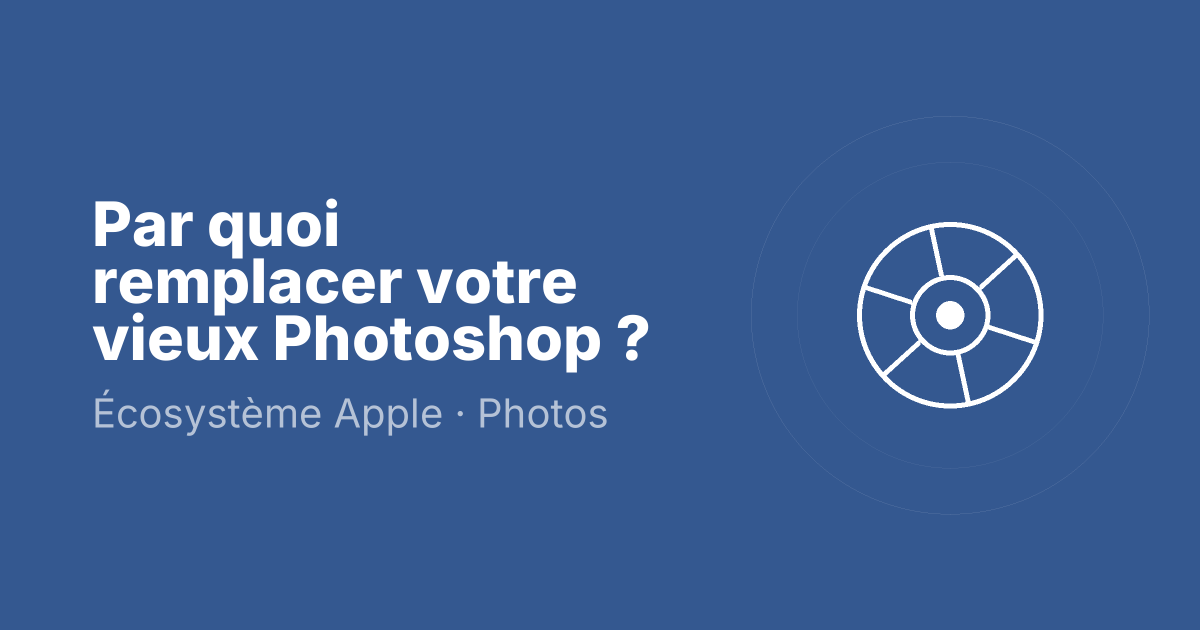 Par quoi remplacer votre vieux Photoshop ?