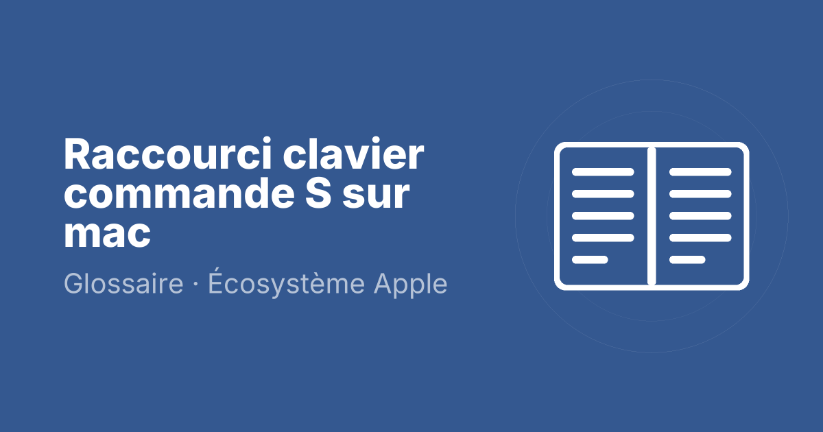 Raccourci clavier commande S sur mac