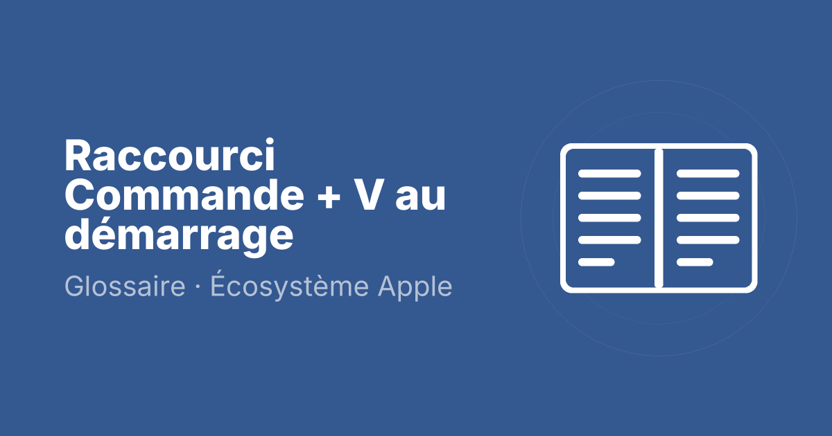 Raccourci Commande + V au démarrage