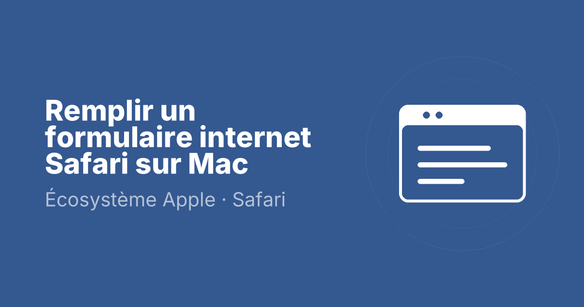 Remplir un formulaire internet Safari sur Mac