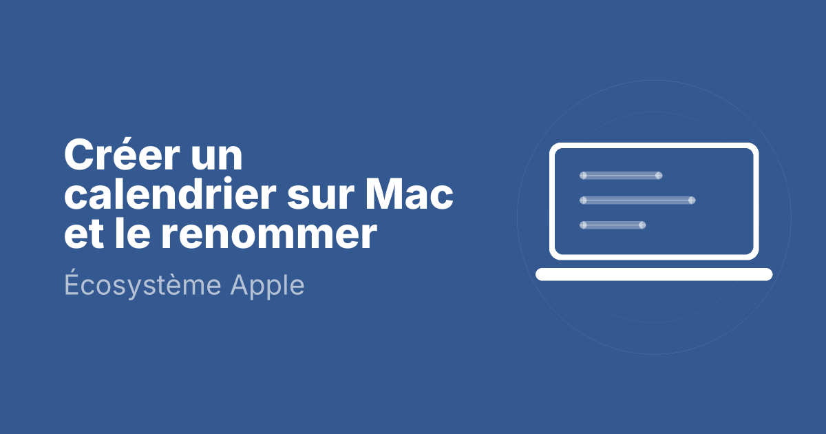 Créer un calendrier sur Mac et le renommer