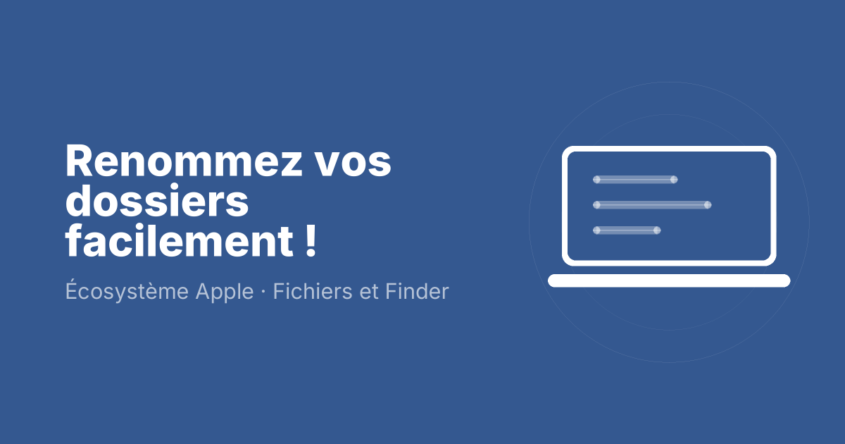 Renommez vos dossiers facilement !